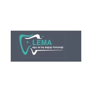 Lema Ağız Ve Diş Sağlığı Polikliniği