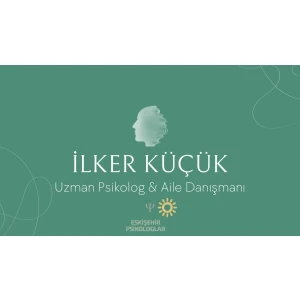 Uzman Psikolog İlker Küçük
